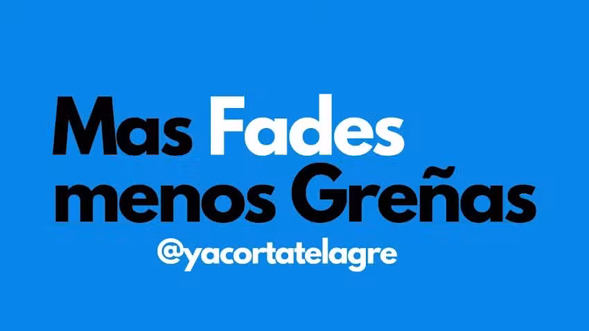 Ya C&oacute;rtate La Gre&ntilde;a